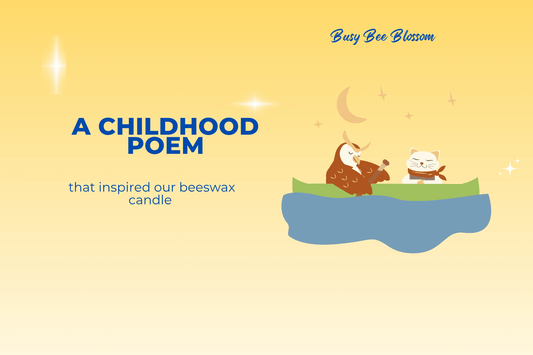 A Childhood Poem That Inspired Our Beeswax Candle