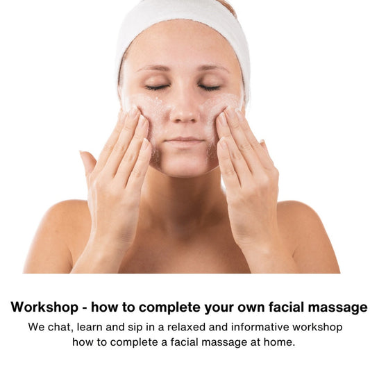 Workshop on how to complete your own facial massage at home. A relaxed and informative facial massage workshop.